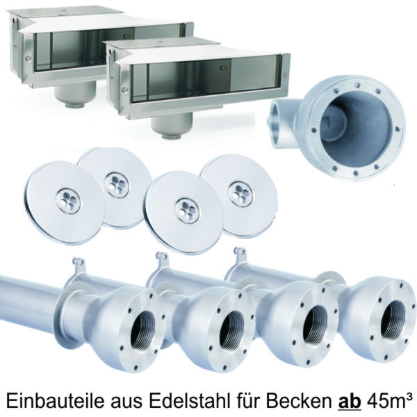 Einbauteile aus Edelstahl für Becken ab 45m³